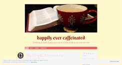 Desktop Screenshot of happilyevercaffeinated.com