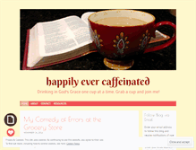 Tablet Screenshot of happilyevercaffeinated.com